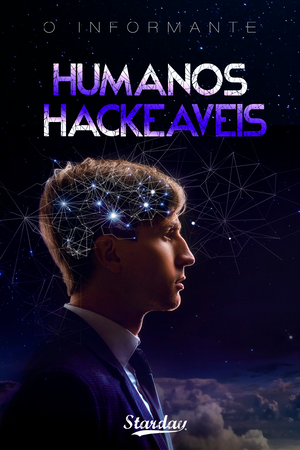 HUMANOS HACKEÁVEIS