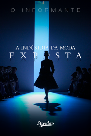 A INDÚSTRIA DA MODA EXPOSTA